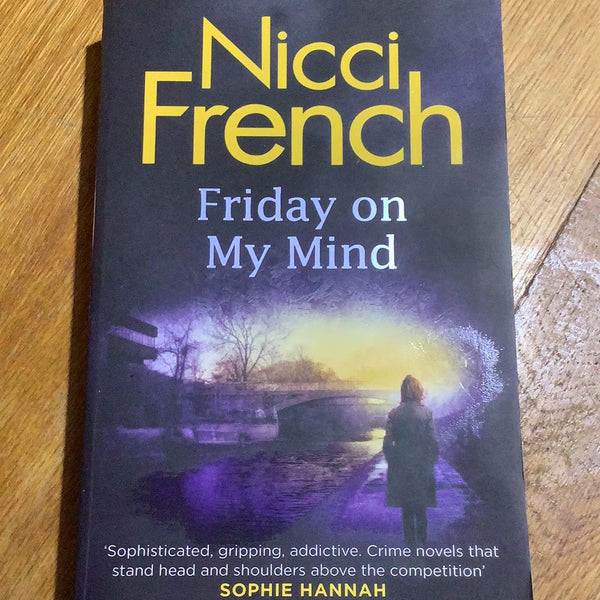 Friday on my mind. Nicci French. 2015.