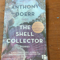 Shell collector. Anthony Doerr. 2016.
