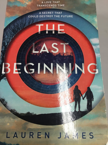 Last beginning (James, Lauren)(2016, paperback)