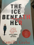 Ice beneath her (Grebe, Camilla)(2017, paperback)