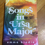 Songs in Ursa Major. Emma Brodie. 2021.