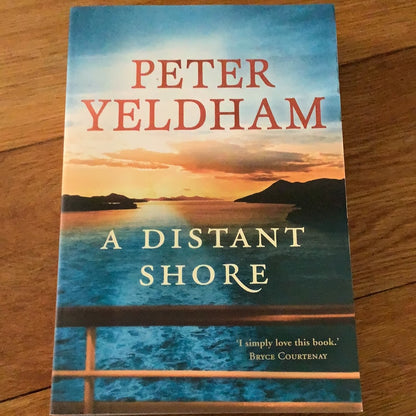 Distant shore. Peter Yeldham. 2009.