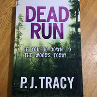 Dead run. P. J. Tracy. 2013.