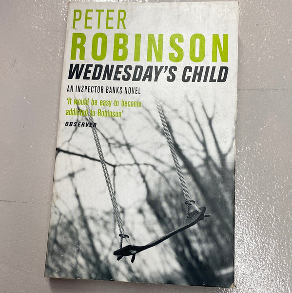 Wednesday's child. Peter Robinson. 2007.