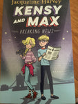 Kensy and Max: breaking news (Harvey, Jacqueline) (2018, paperback)