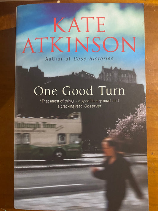 One good turn: a jolly murder mystery (Atkinson, Kate)(2006, paperback)