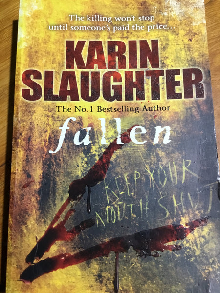 Fallen. Karen Slaughter. 2011.