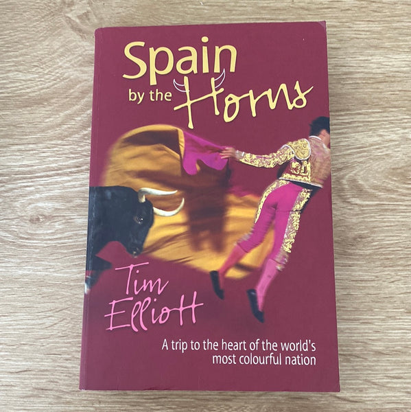 Spain by the horns (Elliott, Tim)