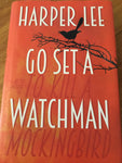 Go set a watchman. Harper Lee. 2015.