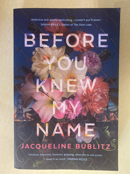 Before you knew my name. Jacqueline Bublitz. 2021.
