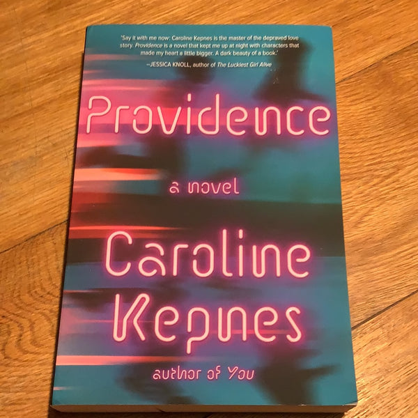 Providence. Caroline Kepnes. 2018.
