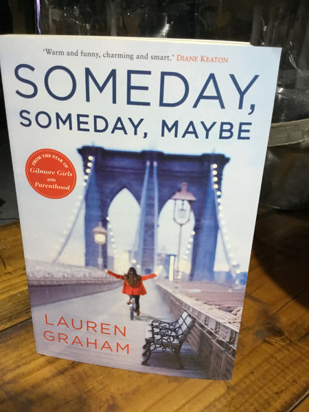 Someday, someday, maybe (Graham, Lauren) (2015, paperback)