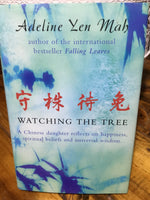 Watching the tree. Adeline Yen Mah. 2000.
