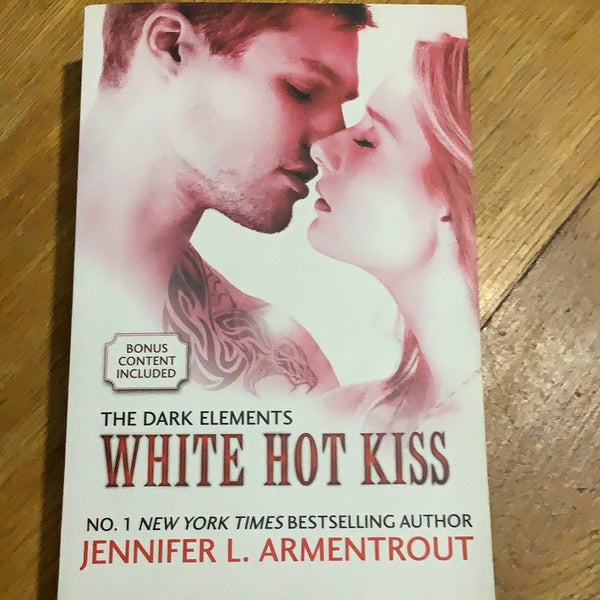 White hot kiss. Jennifer Armentrout. 2015