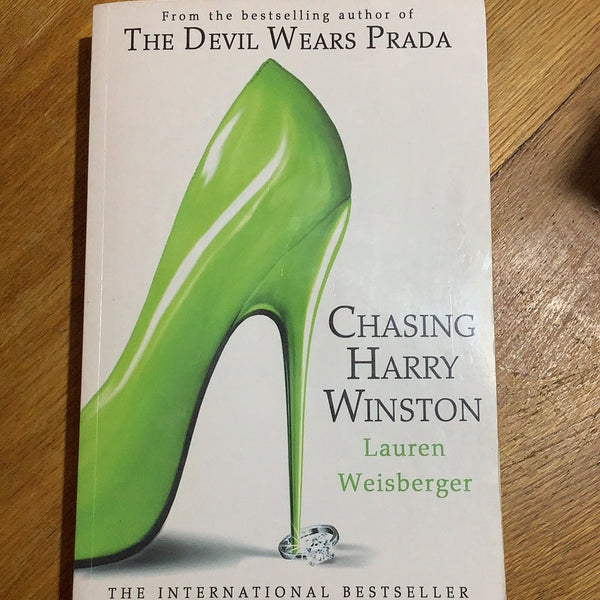 Chasing Harry Winston. Lauren Weisberger. 2008.