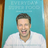 Everyday super food. Jamie Oliver. 2015.