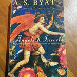 Angels & insects. A. S. Byatt. 1993.