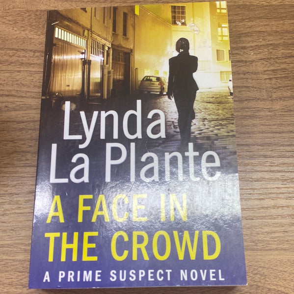 Face in the crowd. Lynda La Plante. 2013.