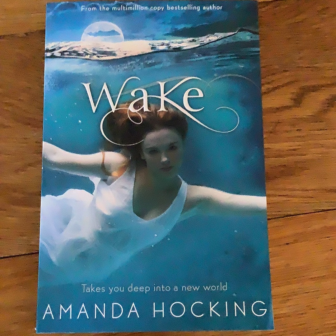 Wake. Amanda Hocking. 2012.