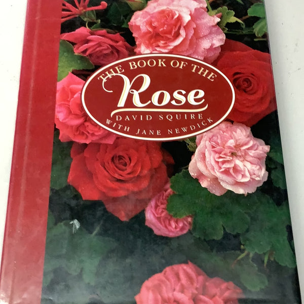 Book of the rose. David Squire. 1991.