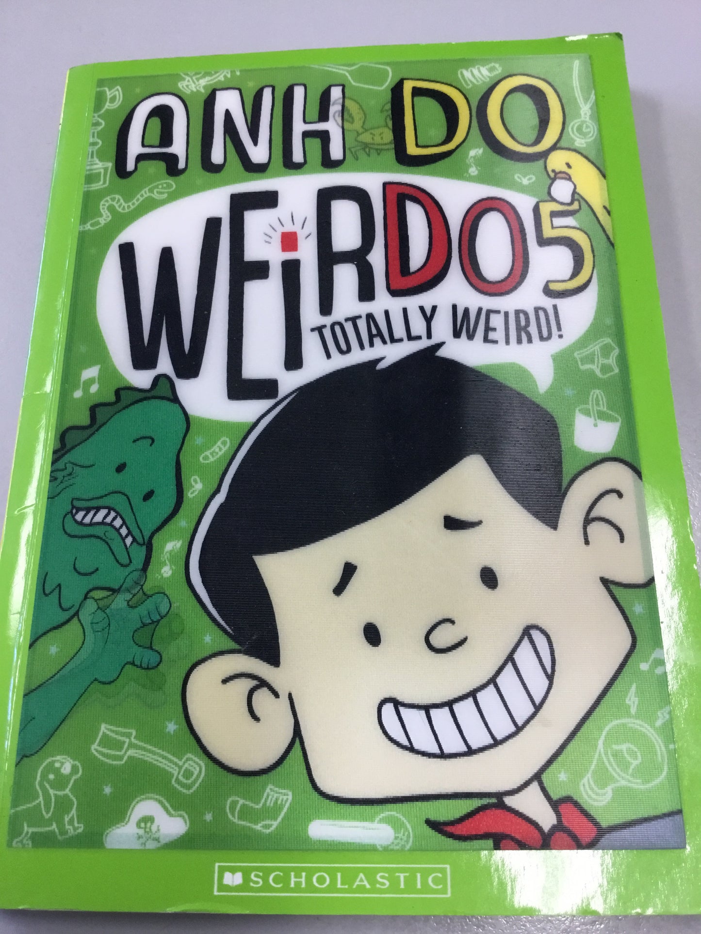 Weirdo 5: totally weird. Anh Do. 2015.