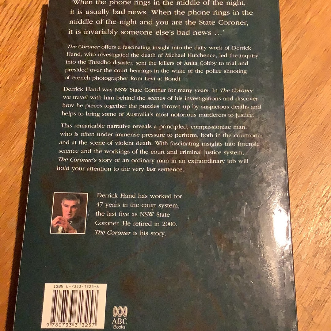 Coroner: investigating sudden death. Derek Hand & Janet Fife-Yeomens. 2004.