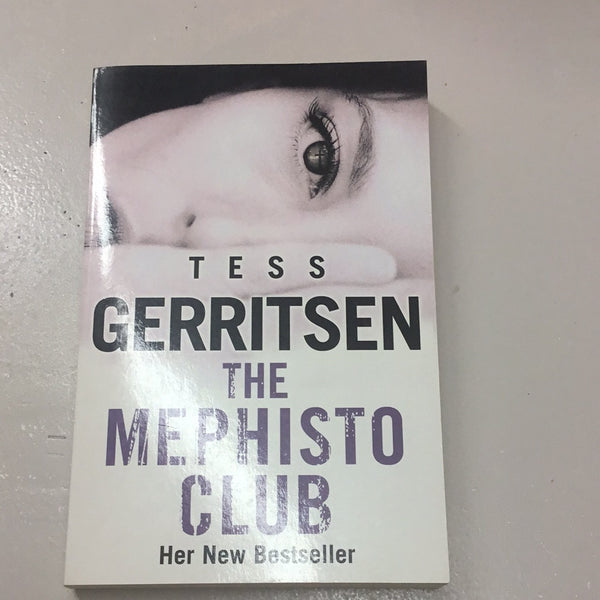 Mephisto club. Tess Gerritsen. 2006.