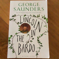 Lincoln in the bardo. George Saunders. 2017.