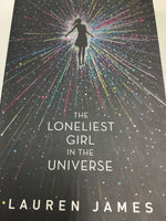 Loneliest girl in the universe. Lauren James. 2017