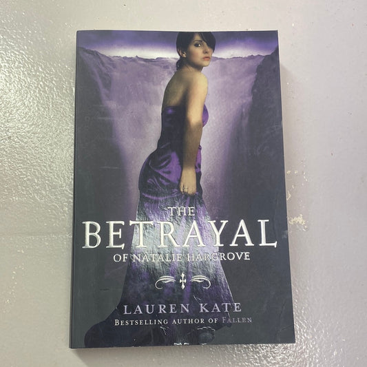 Betrayal of Natalie Hargrove. Lauren Kate. 2009.