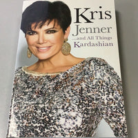 Kris Jenner and all things Kardashian. Kris Jenner. 2011.