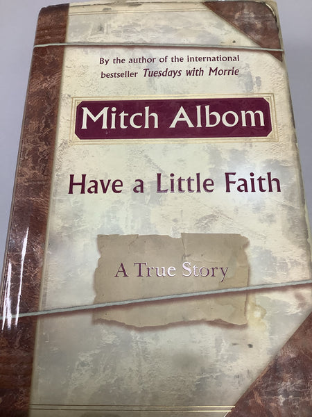 Have a little faith: a true story (Albom, Mitch)(2009, hardcover)