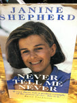 Never tell me never (Shepherd, Janine)(1994, paperback)