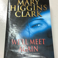 We'll meet again. Mary Higgins Clark. 1999.