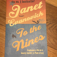 To the nines. Janet Evanovich. 2005.