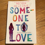 Someone to love. Melissa De La Cruz. 2018.