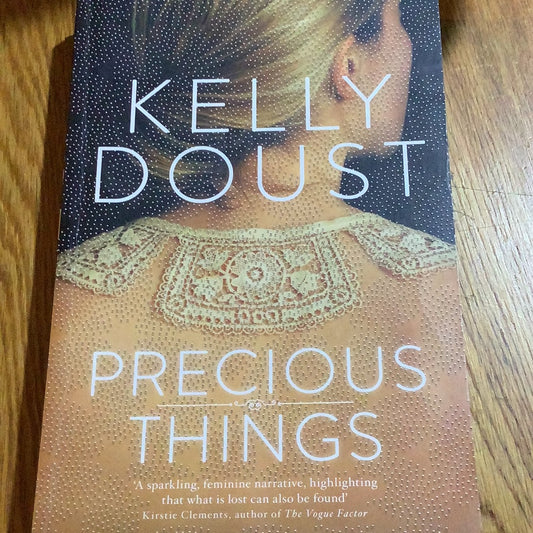 Precious things. Kelly Doust. 2016.