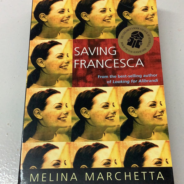 Saving Francesca. Melina Marchetta. 2006.