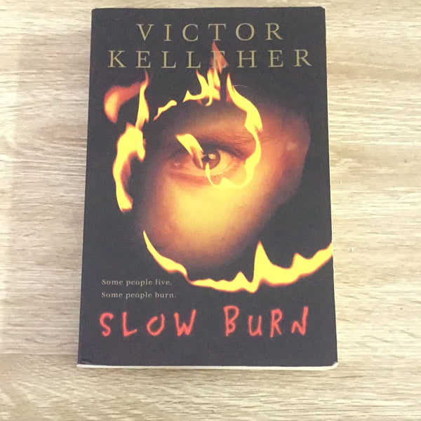 Slow burn. Victor Kelleher. 1997.