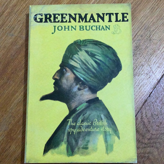 Greenmantle. John Buchan. 2007.