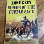 Riders of the purple sage. Zane Grey. 2007.