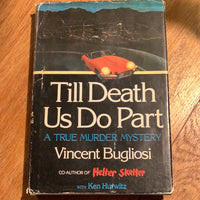 Till death us do part: a true murder mystery. Bugliosi & Ken Hurwitz. 1978.