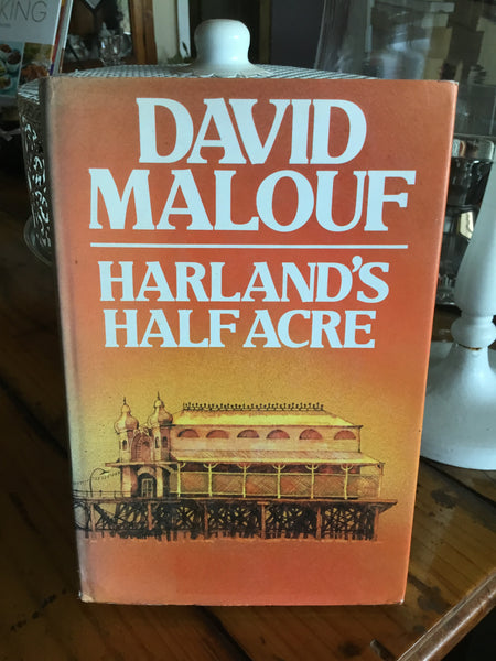 Harland's half acre (Malouf, David)