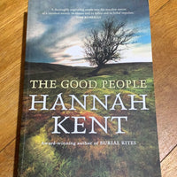 Good people. Hannah Kent. 2016.