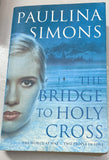 Bridge to Holy Cross. Paullina Simons. 2003.