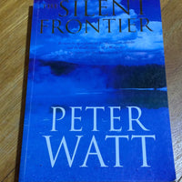 Silent frontier. Peter Watt. 2006.