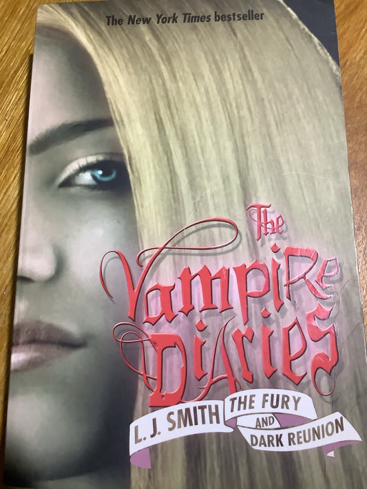 Vampire diaries: the fury and dark reunion. L. J. Smith. 2007.