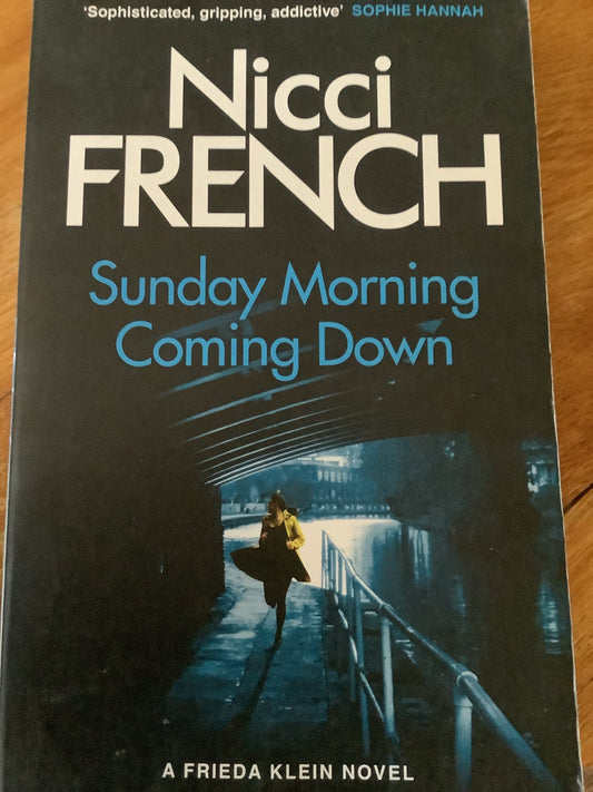 Sunday morning coming down. Nicci French. 2017.