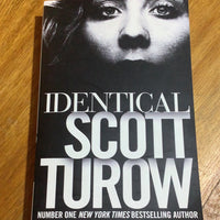 Identical. Scott Turow. 2013.