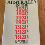 Australia in the 1920s. Matthew Williams. 1984.